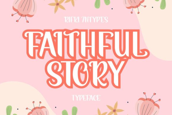 Enhance Your Web Design with the Faithful Story Typeface