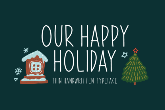Our Happy Holiday Font Review