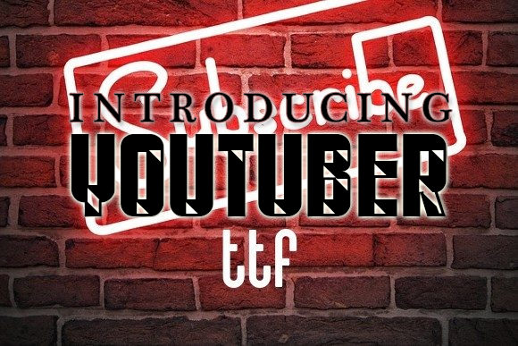 Youtuber Font: A Bold Choice for Branding and Design